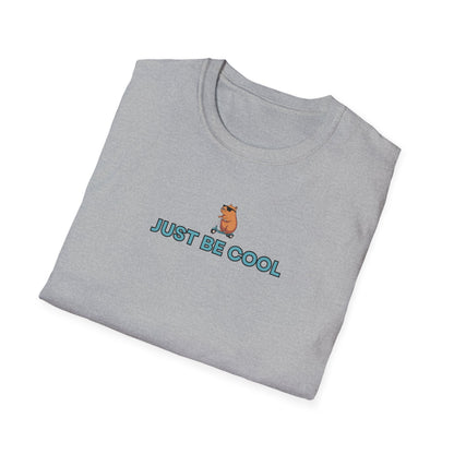 Just Be Cool Softstyle T-Shirt