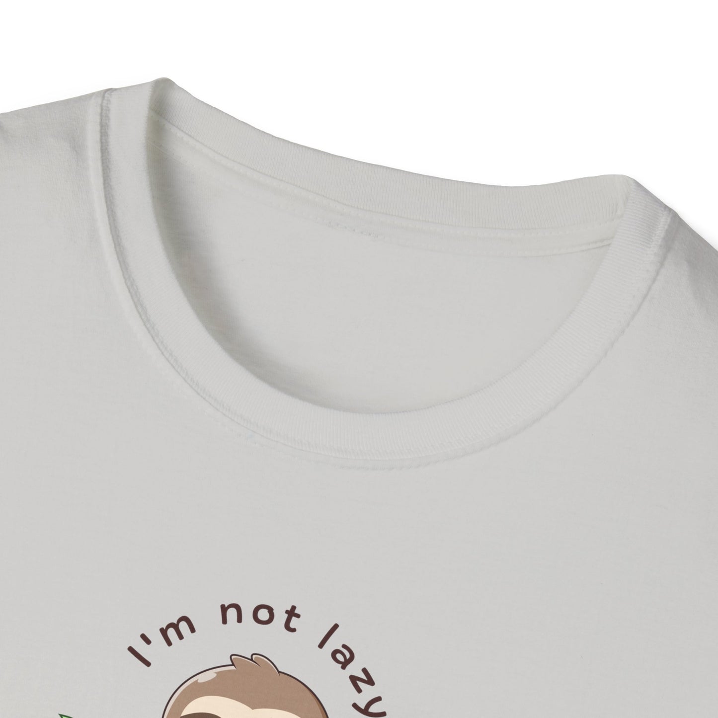 I'm not lazy, it's just time to relax Softstyle T-Shirt