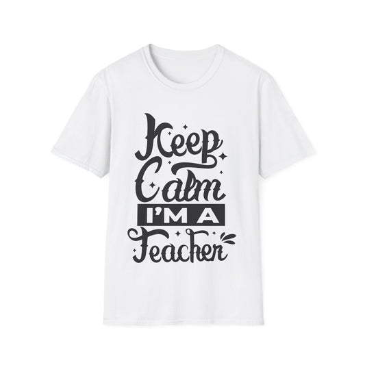 Keep calm, I'm a Teacher T-Shirt