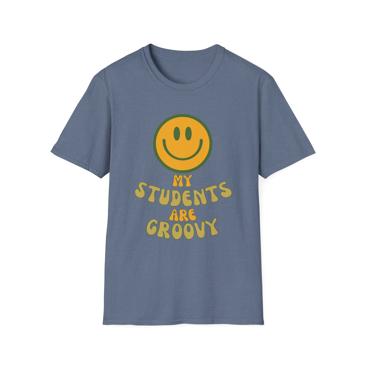 My Students are Groovy T-Shirt