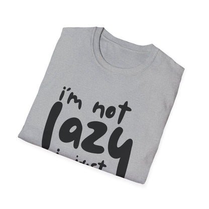 I'm not lazy, i just dont like work Softstyle T-Shirt