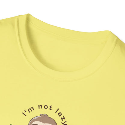 I'm not lazy, it's just time to relax Softstyle T-Shirt