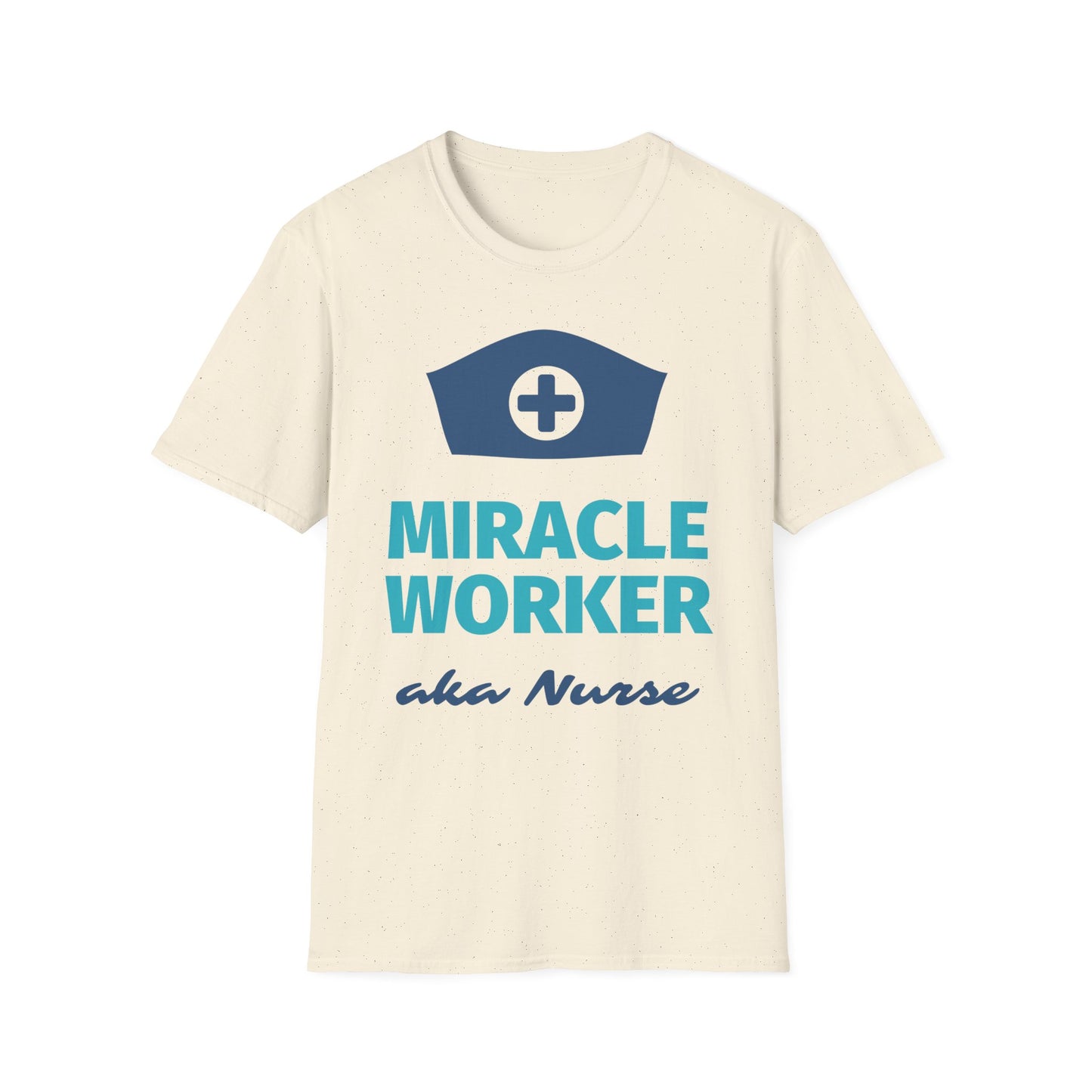 Miracle worker aka nurse Softstyle T-Shirt